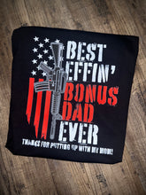 Load image into Gallery viewer, Best Effin’ Bonus Dad
