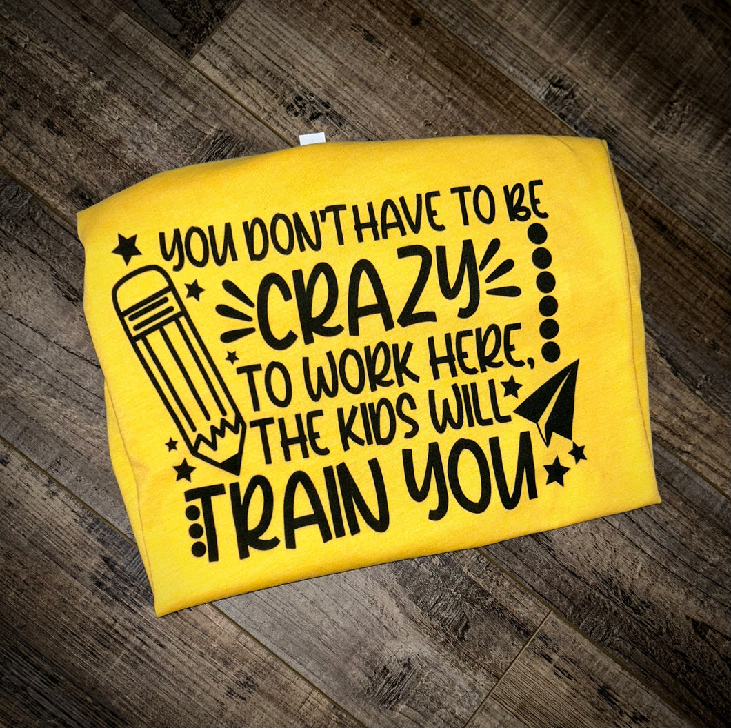 You don’t have to be crazy