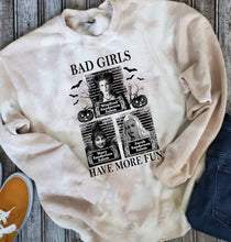 Load image into Gallery viewer, Bad Girls Have More Fun
