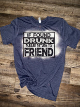 Load image into Gallery viewer, If Found Drunk
