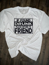 Load image into Gallery viewer, If Found Drunk
