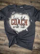 Load image into Gallery viewer, Livin That Coach Wife Life
