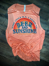 Load image into Gallery viewer, The Only BS I Need Is Beer &amp; Sunshine
