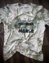 Load image into Gallery viewer, She acts like Madonna but listens to Merle
