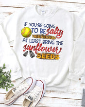 Load image into Gallery viewer, If you're going to be salty... softball

